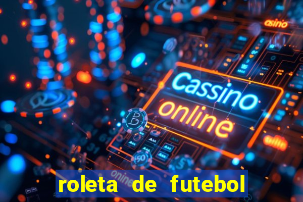 roleta de futebol carreira roleta de jogadores de futebol